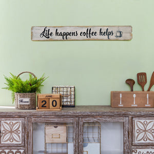 life happens coffee helps Wall Sign - Nikky Home