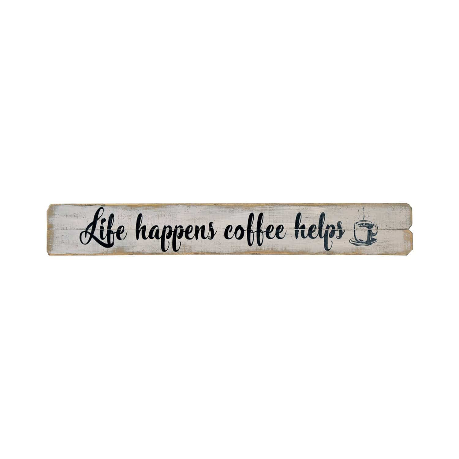 life happens coffee helps Wall Sign - Nikky Home